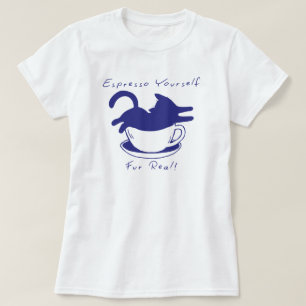 Expresso Yourself Fur Real   Cats And Coffee T-Shirt