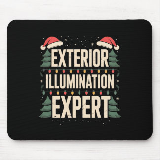 Exterior Illumination Expert Christmas Decorating  Mouse Pad