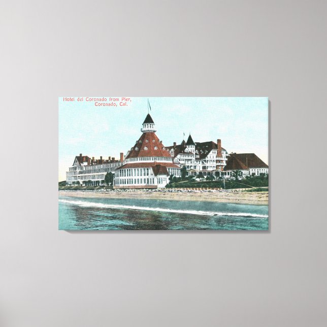 Exterior View of Hotel del Coronado from Pier Canvas Print (Front)