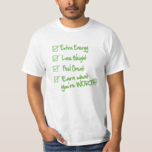 Extra Energy Lose Weight Feel Great EARN T-Shirt