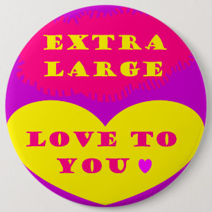 Extra large love to you purple pink lemon colours 6 inch round button