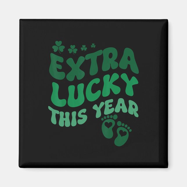 Extra Lucky Pregnancy Announcement St Patricks Day Magnet (Front)