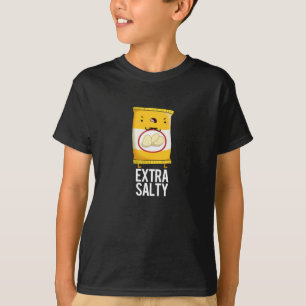 Extra Salty Funny Salty Snack Pun Dark BG T-Shirt