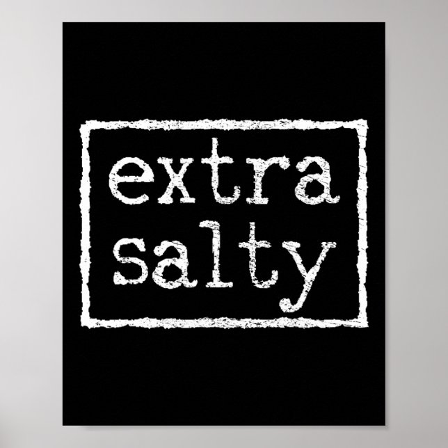 Extra Salty  Poster (Front)