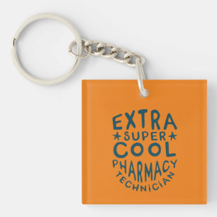Extra Super Cool Pharmacy Technician  Keychain