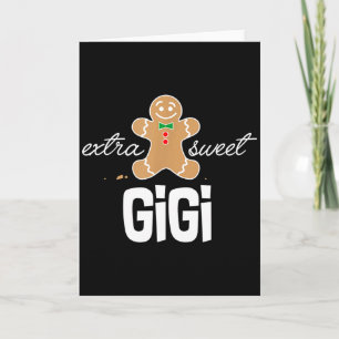 Extra Sweet Gigi _ Cute Christmas Gingerbread Gift Card