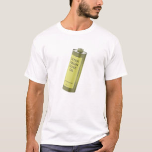 Extra virgin olive oil in a round tin bottle T-Shirt