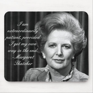 Extraordinarily patient - Mrs. Thatcher Mouse Pad