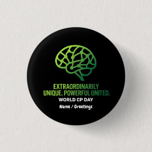 Extraordinarily Unique & United Cerebral Palsy 1 Inch Round Button