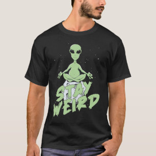 Extraterrestrial Alien  Saucer Spaceship Stay Weir T-Shirt