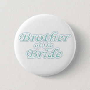 Extravaganza Brother of Bride 2 Inch Round Button