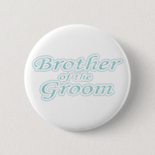 Extravaganza Brother of Groom 2 Inch Round Button