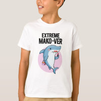 Extreme Mako-ver Funny Mako Shark Pun