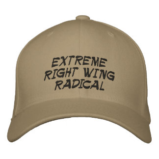 EXTREME RIGHT WING RADICAL EMBROIDERED HAT