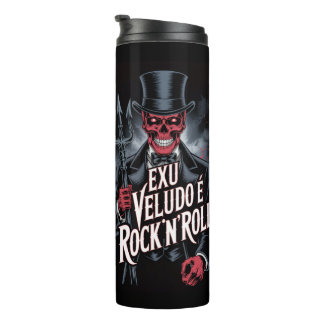 Exu Veludo é Rock'N'Roll #1 Thermal Tumbler