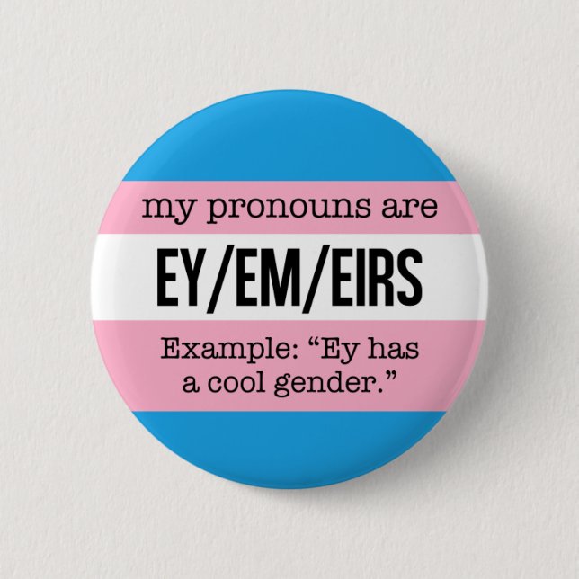 Ey/Em Pronouns – Transgender Flag 2 Inch Round Button (Front)