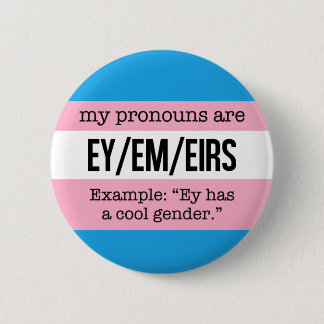 Ey/Em Pronouns – Transgender Flag 2 Inch Round Button