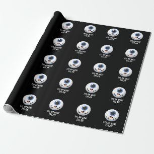 Eye Am What Eye Am Funny Eyeball Pun Dark BG Wrapping Paper