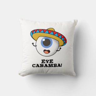 Eye Caramba Funny Mexican Pun Throw Pillow