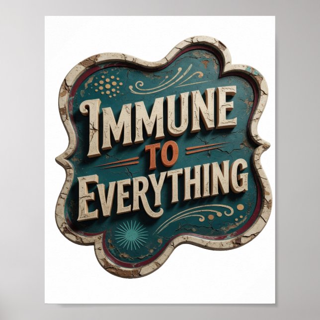 Eye-Catching Orange IMMUNE TO EVERYTHING Poster (Front)