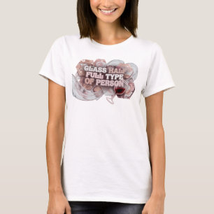 Eye-Catching Pink GLASS HALF FULL TYPE OF PERSON T-Shirt