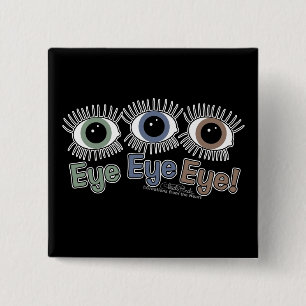 Eye Eye Eye! 2 Inch Square Button