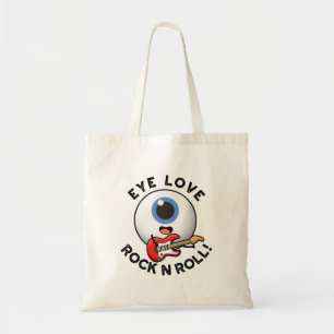 Eye Love Rock And Roll Funny Eyeball Pun  Tote Bag