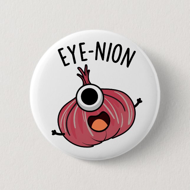 Eye-nion Funny Onion Pun  2 Inch Round Button (Front)