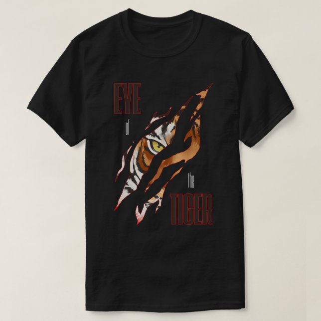 Eye Of The Tiger Slash Claw Rip Tiger Eyes. Perfec T-Shirt