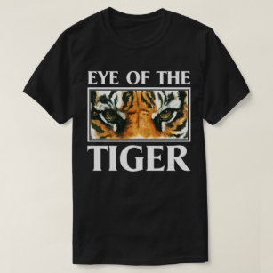 Eye Of The Tiger Slogan Motivational Animal Tee
