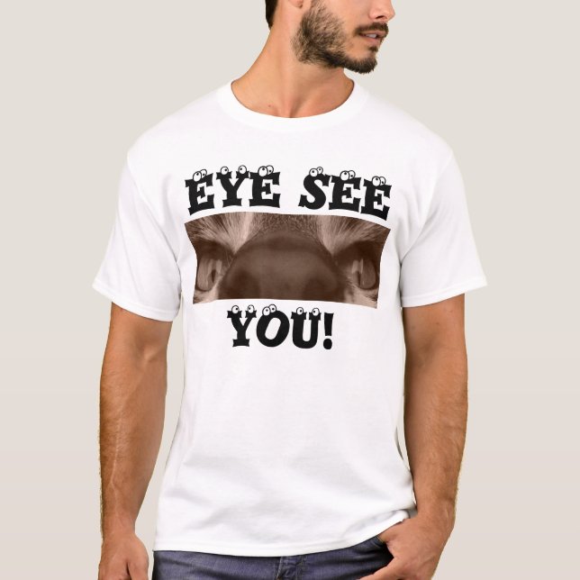 eye see you T-Shirt (Front)