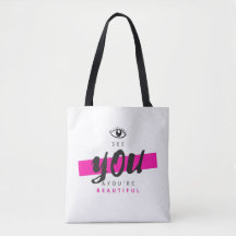 Eye See You & You're Beautiful Tote