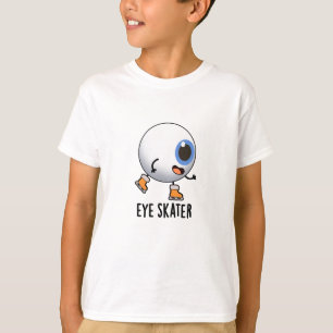 Eye Skater Funny Ice Skating Pun  T-Shirt