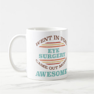 Eye Surgery Recovery Humour Coffee Mug
