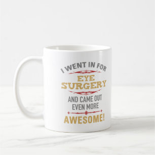 Eye Surgery Recovery Humour Coffee Mug