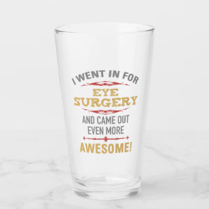 Eye Surgery Recovery Humour Glass