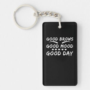 Eyebrow Microblading Good Brows Mood Day Keychain