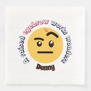 Eyebrow Sass: A Raised Eyebrow Works Wonders Napkin