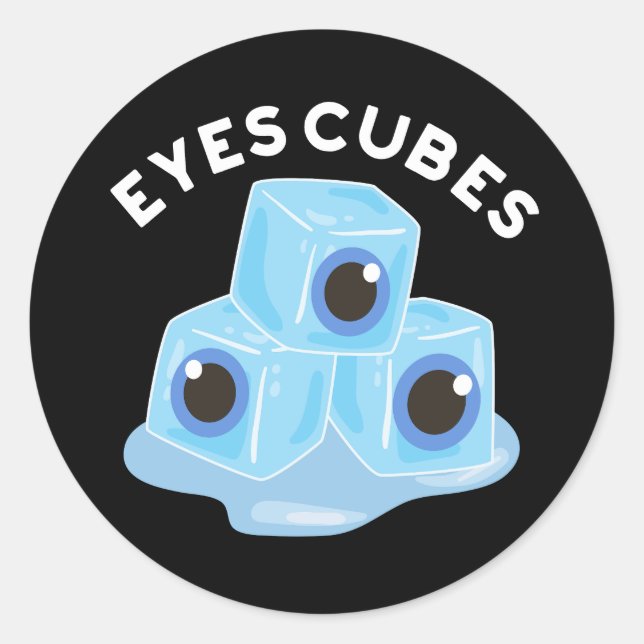 Eyes Cubes Funny Ice Pun Dark BG Classic Round Sticker (Front)