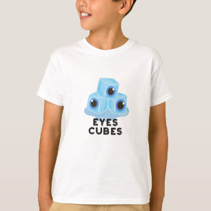 Eyes Cubes Funny Ice Pun  T-Shirt
