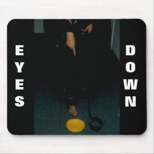 EYES DOWN MOUSE PAD