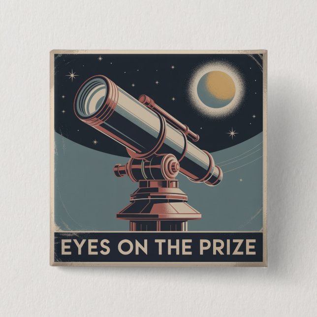 Eyes On The Prize 2 Inch Square Button (Front)
