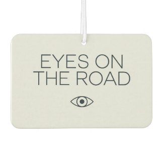 "Eyes on the Road" Focused Driving Car Air Freshener