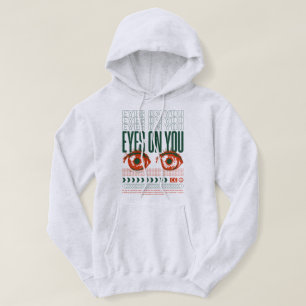 Eyes On You Hoodie Trendy Graphic Streetwear