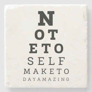 Eyesight Test Note To Self Make Today Amazing Stone Coaster