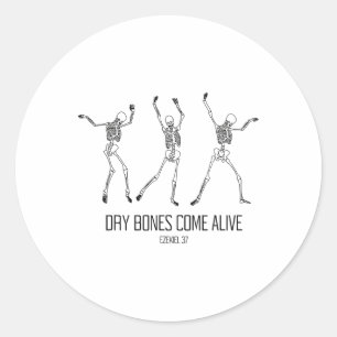 Ezekiel 37 Dry Bones Come Alive Dancing Skeleton H Classic Round Sticker