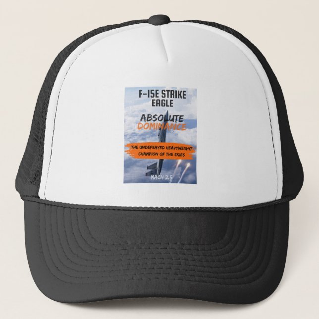 F-15E Strike Eagle Absolute Dominance Trucker Hat (Front)