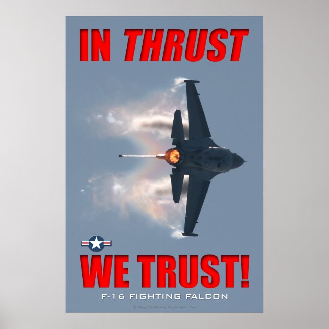F-16 In Thrust We Trust Poster (Front)