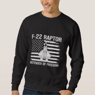 F-22 Raptor Defender Of Freedom Flag US Fighter Je Sweatshirt