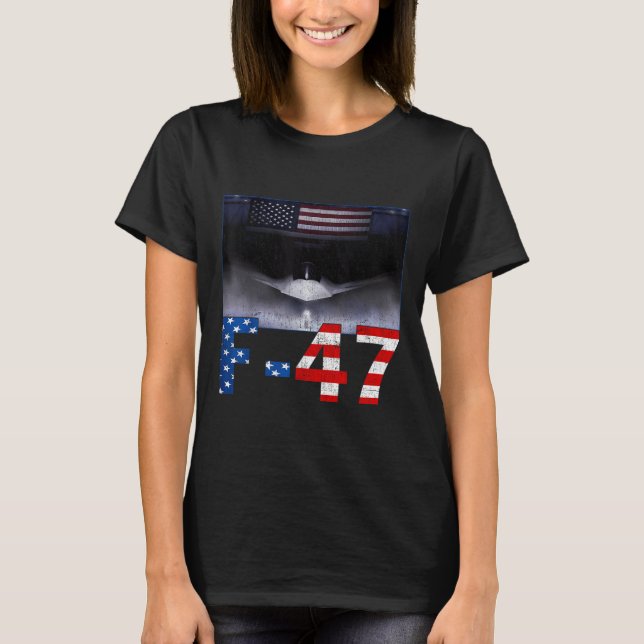 F-47 Usa Superpower Dominance, F47 Aircraft  T-Shirt (Front)